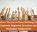 benefits of corporate team building