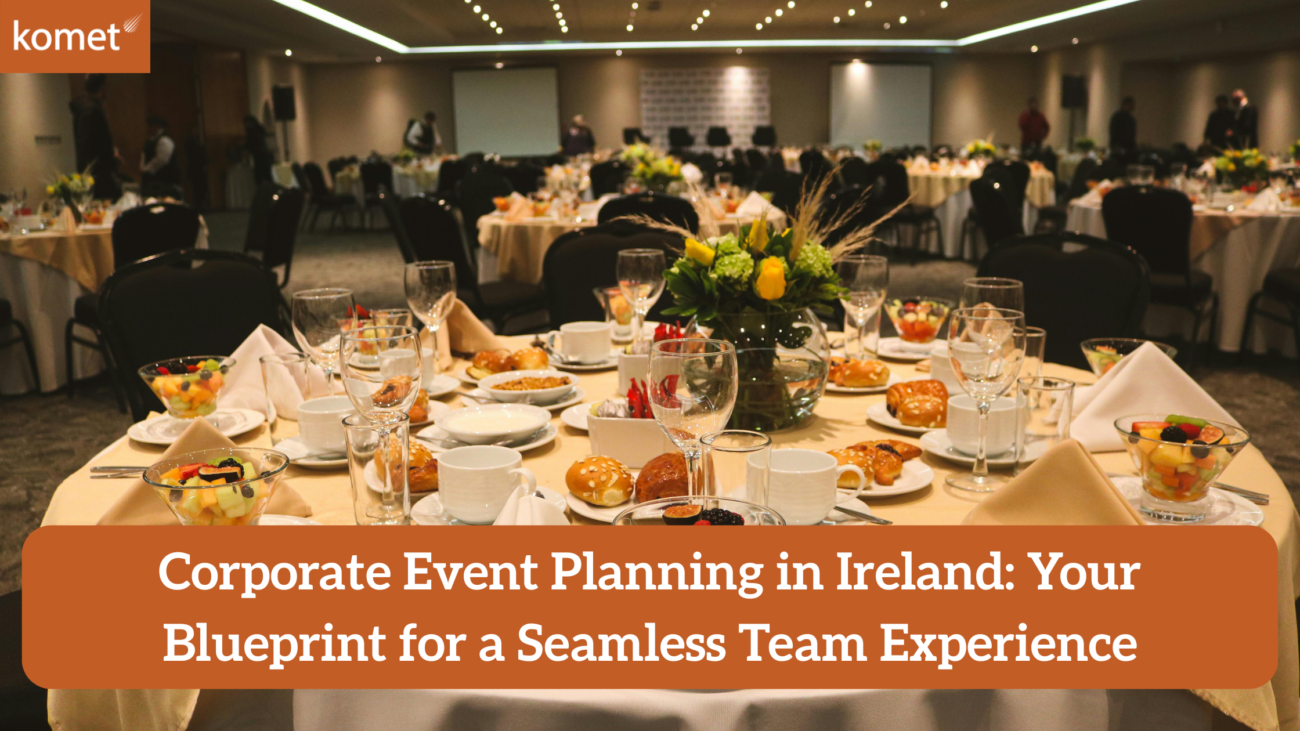 Corporate Event Planning in Ireland
